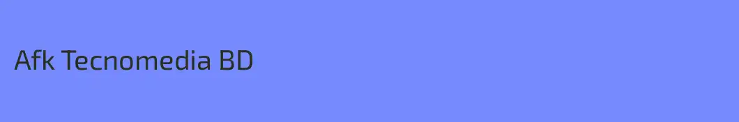 Afk Tecnomedia BD